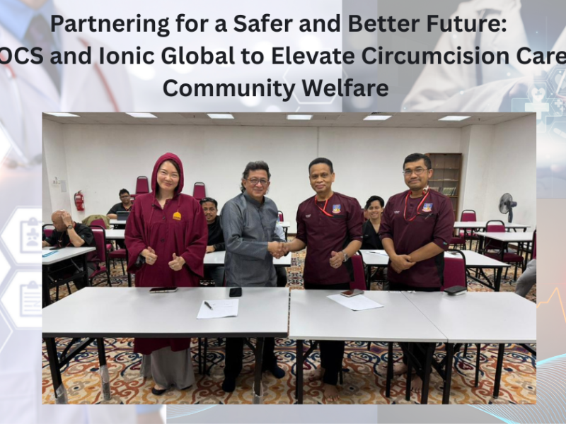 Partnering for a Safer and Better Future: MADOCS and Ionic Global Signed Landmark MoU to Elevate Circumcision Care and Community Welfare